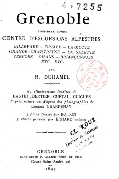 Grenoble considéré comme centre d’excursions alpestres – Henry Duhamel – 1893