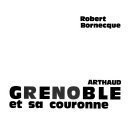 Grenoble et sa couronne – Robert Bornecque – 1980
