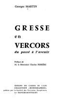 Gresse en Vercors, du passé à l’avenir – Georges Martin (adjoint.) – 1974
