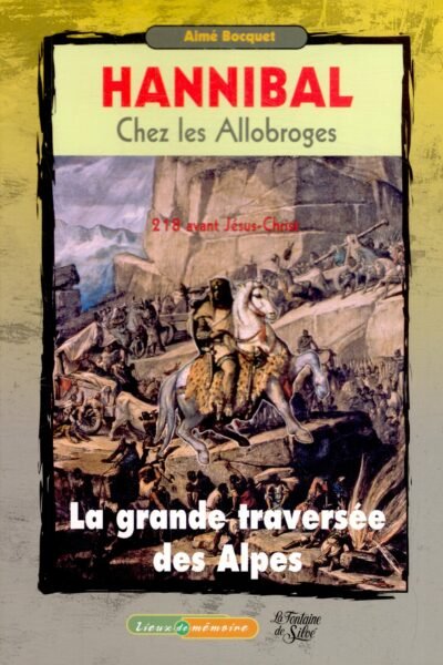 Hannibal chez les Allobroges – Aimé Bocquet – 1965