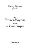 Henry Coston présente les Francs-Maçons sous la Francisque – Henry Coston – 1973