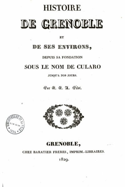 Histoire de Grenoble et ses environs – Jean Joseph Antoine Pilot de Thorey – 1829