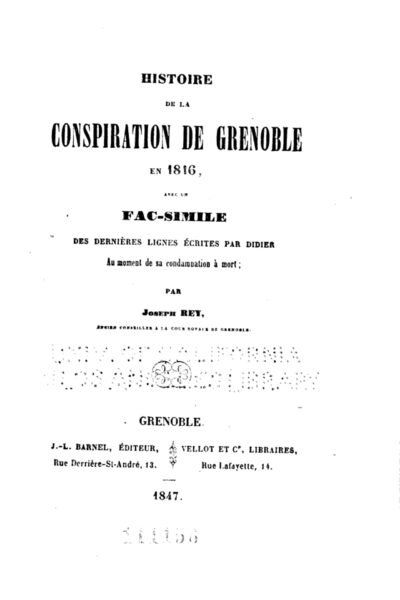 Histoire de la conspiration de Grenoble en 1816 – Joseph Auguste Rey – 1847