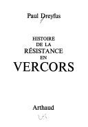 Histoire de la Résistance en Vercors – Paul Dreyfus – 2002