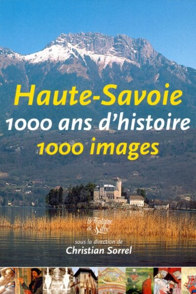 Histoire de la Savoie en images – Christian Sorrel – 1980