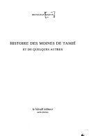 Histoire des moines de Tamié et de quelques autres – Bruno-Jean Martin – 1974