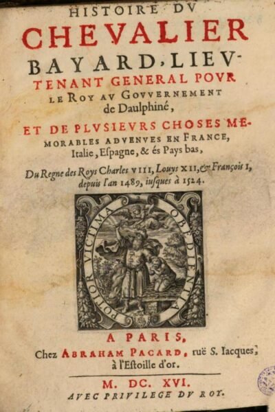 Histoire du Chevalier Bayard – Théodore Godefroy – 1619