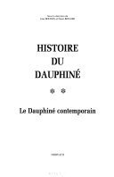 Histoire du Dauphiné: Le Dauphiné contemporain – Jean Boudon, Henri Rougier – 1992