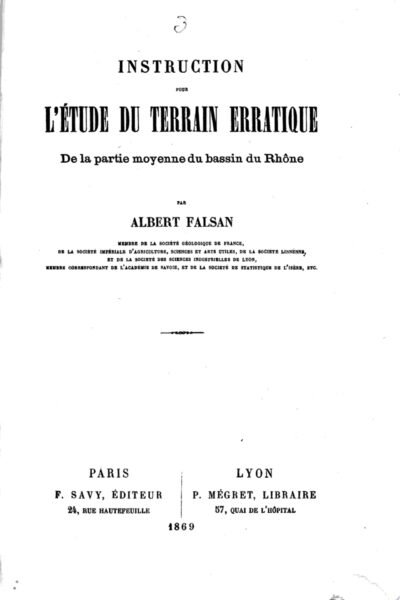 Instruction pour l’étude du terrain erratique du Bassin du Rhône – Falsan – 1880