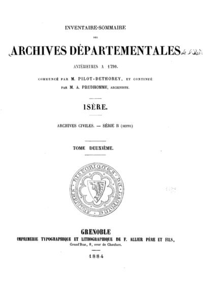 Inventaire-sommaire des Archives départementales antérieures à 1790, Isère: Série B – Archives départementales de l’Isère – 1879