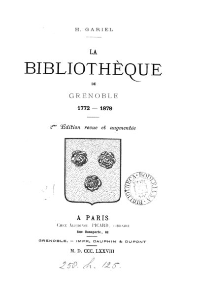 La bibliothèque de Grenoble 1772-1878 – Gariel – 1984