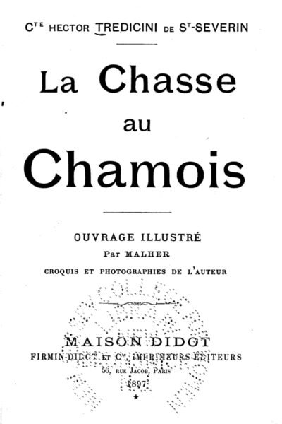 La Chasse au Chamois … – Hector Tredicini de Saint-Severin (Count.) – 1936