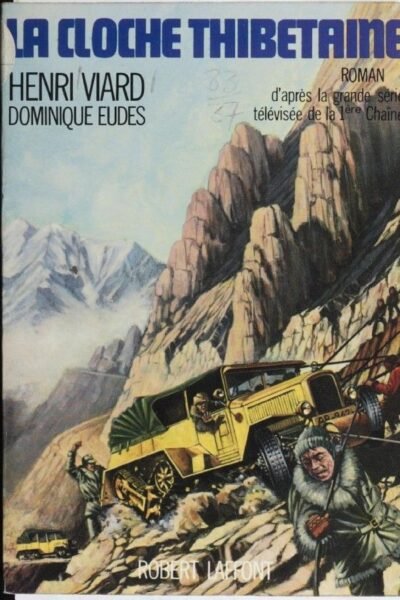La cloche thibétaine – Dominique Eudes, Henri Viard – 1975