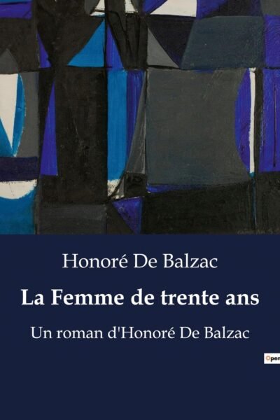 La Femme de trente ans – Honoré De Balzac – 1990
