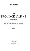 La province alpine, son économie – Pierre Eustache – 1982