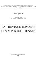 La Province romaine des Alpes cottiennes – Jean Prieur – 1985