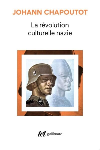 La révolution culturelle nazie – Johann Chapoutot – 1964