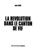 La Révolution dans le canton de Vif – Alain Faure – 1944