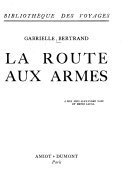 La route aux armes – Gabrielle Bertrand – 1938