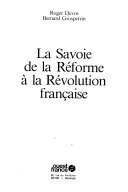 La Savoie de la Réforme à la Révolution française – Roger Devos, Bernard Grosperrin – 1928