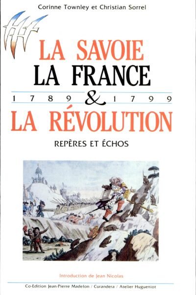 La Savoie, la France et la Révolution – Corinne Townley, Christian Sorrel – 1920