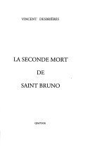 La seconde mort de saint Bruno – Vincent Desbrières – 1999