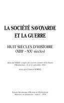 La société savoyarde et la guerre – Christian Sorrel – 1997