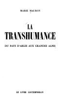 La transhumance du pays d’Arles aux grandes Alpes – Marie Mauron – 1995