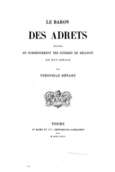 Le Baron des Adrets – Théophile Ménard – 2008