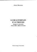 Le Beaufortain d’autrefois – Alain Mermier – 1945