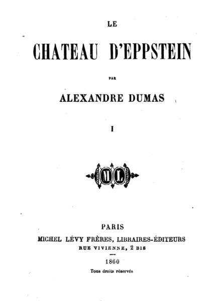 Le château d’Eppstein – Alexandre Dumas – 1988