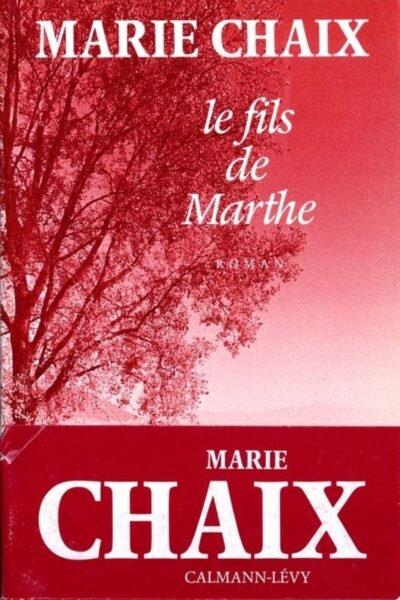 Le Fils de Marthe – Marie Chaix – 2020