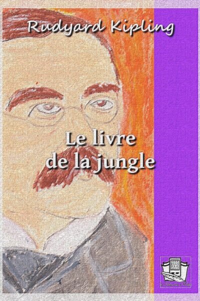 Le livre de la jungle – Rudyard Kipling – 1990