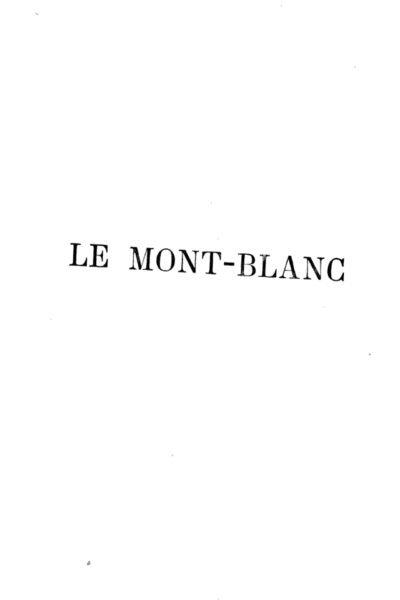 Le Mont-Blanc – Charles Durier – 1877