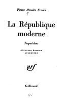 Le république moderne – Pierre Mendès France – 2015