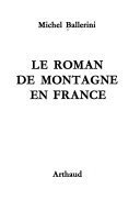 Le roman de montagne en France – Michel Ballerini – 2010