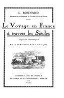 Le voyage en France à travers les siècles – Louis Bonnard – 1975