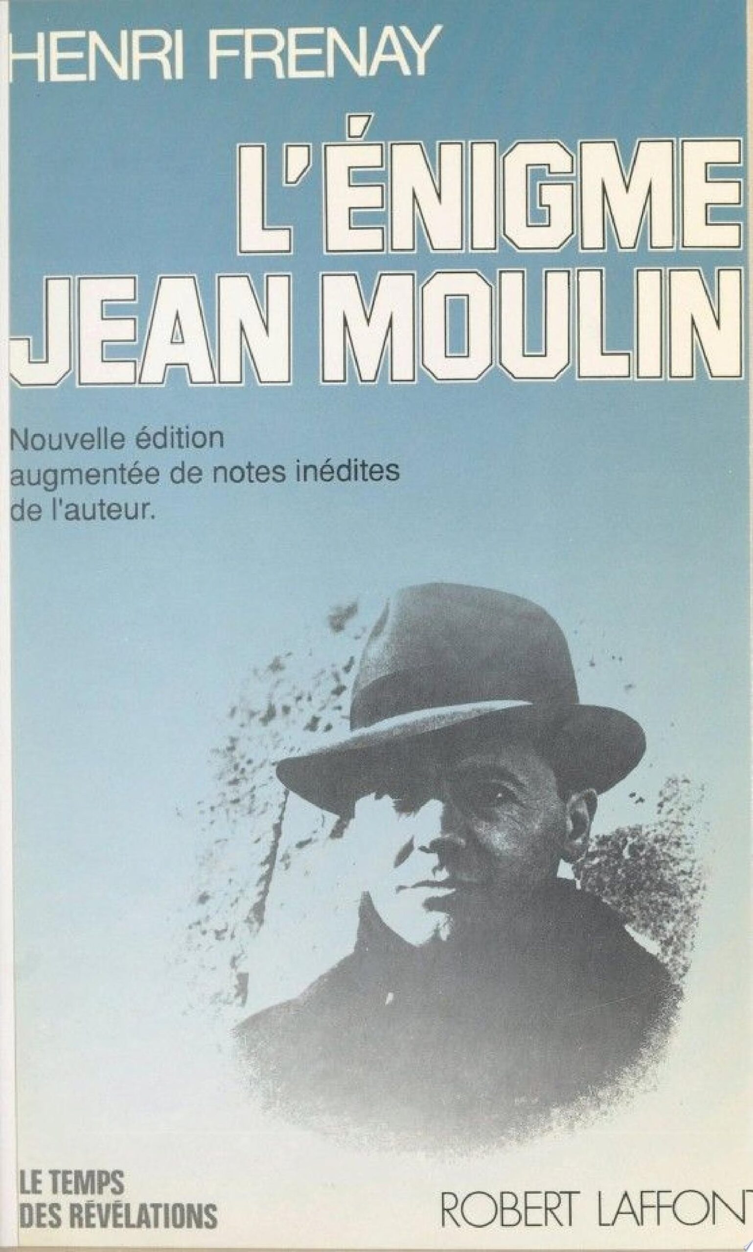 L'énigme Jean Moulin - Henri Frenay - 1974