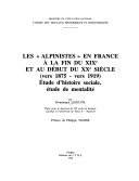 Les « Alpinistes » en France à la fin du XIXe et au début du XXe siècle – Dominique Lejeune – 1988