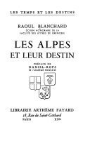 Les Alpes et leur destin – Raoul Blanchard – 2002