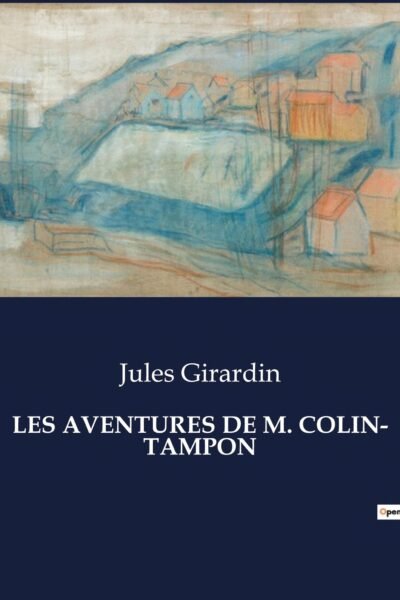 LES AVENTURES DE M. COLIN- TAMPON – Jules Girardin – 1976