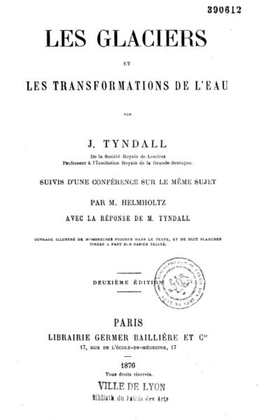 Les glaciers et les transformations de l’eau – John Tyndall, Hermann von Helmholtz – 1946