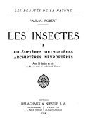 Les insectes: Coléoptères, orthoptères, archiptères, névroptères – Paul-A. Robert – 1985