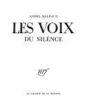 Les voix du silence – André Malraux – 1936