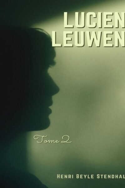 Lucien Leuwen – Henri Beyle Stendhal – 2014
