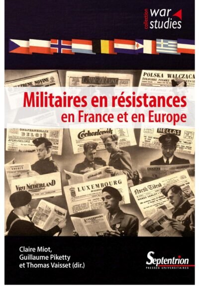 Militaires en résistances en France et en Europe – Collectif – 1956
