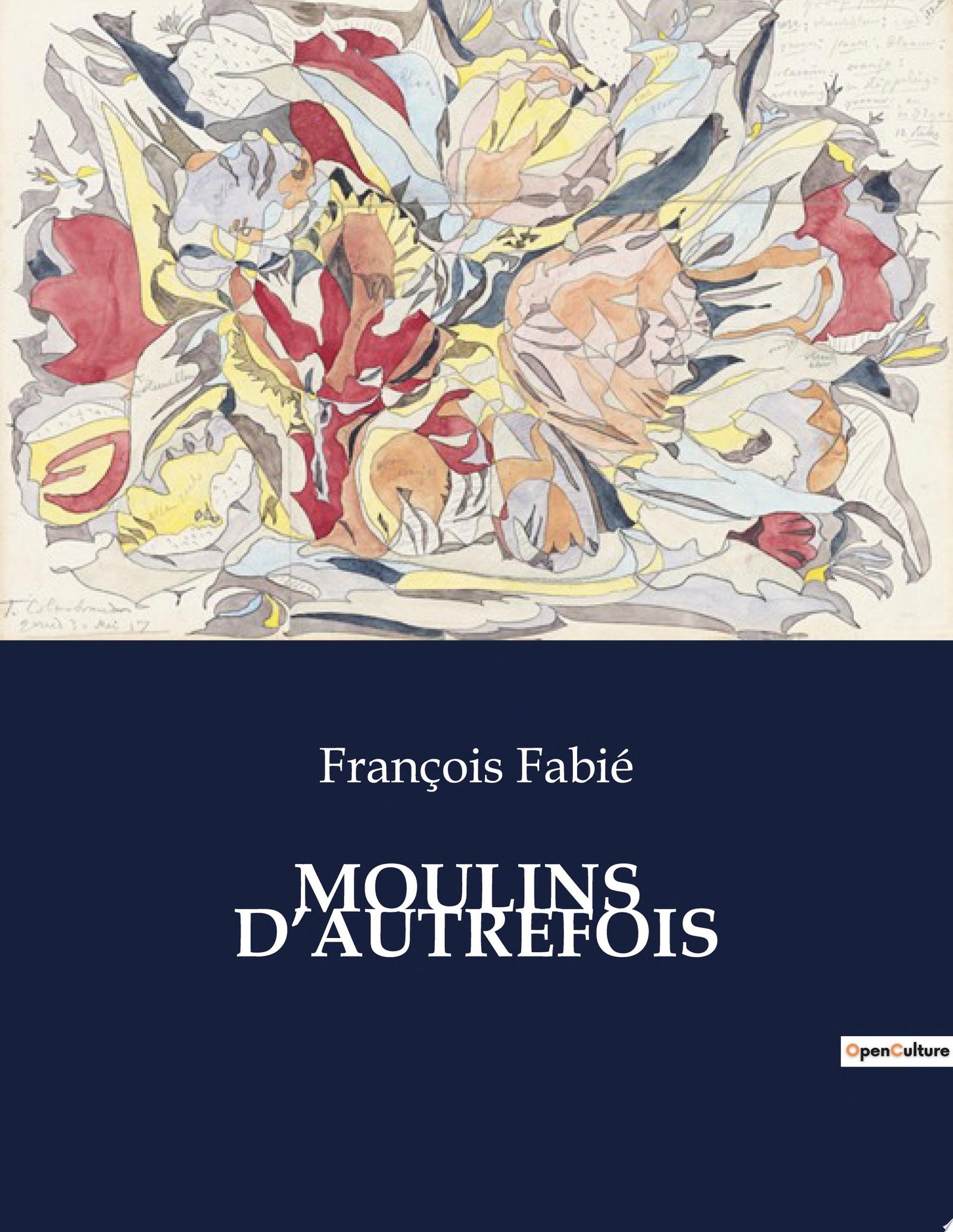 MOULINS D’AUTREFOIS - François Fabié - 1952
