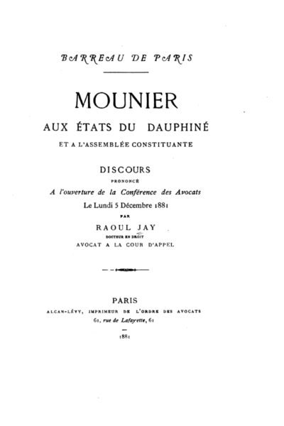 Mounier aux etats du Dauphiné et à l’assemblée constituante – Raoul Jay – 1887