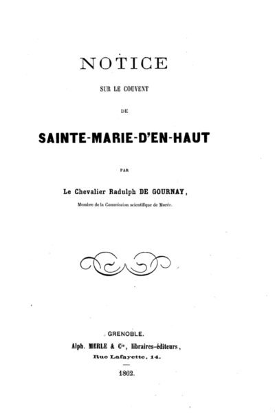 Notice sur le couvent de Sainte-Marie-d’en-Haut – Radulph de Gournay – 1862
