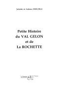 Petite histoire du Val Gelon et de La Rochette – Juliette Dieufils, Adrien Dieufils – 2007